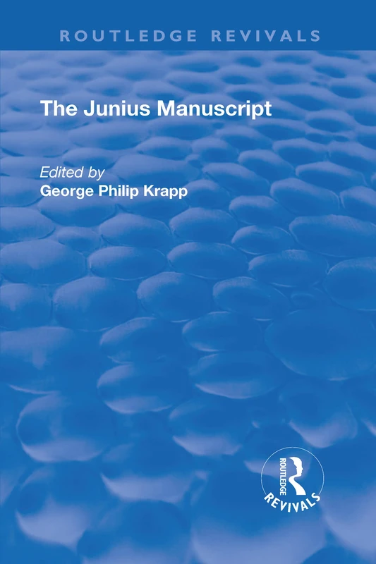 Revival: The Junius Manuscript (1931) (Routledge Revivals)