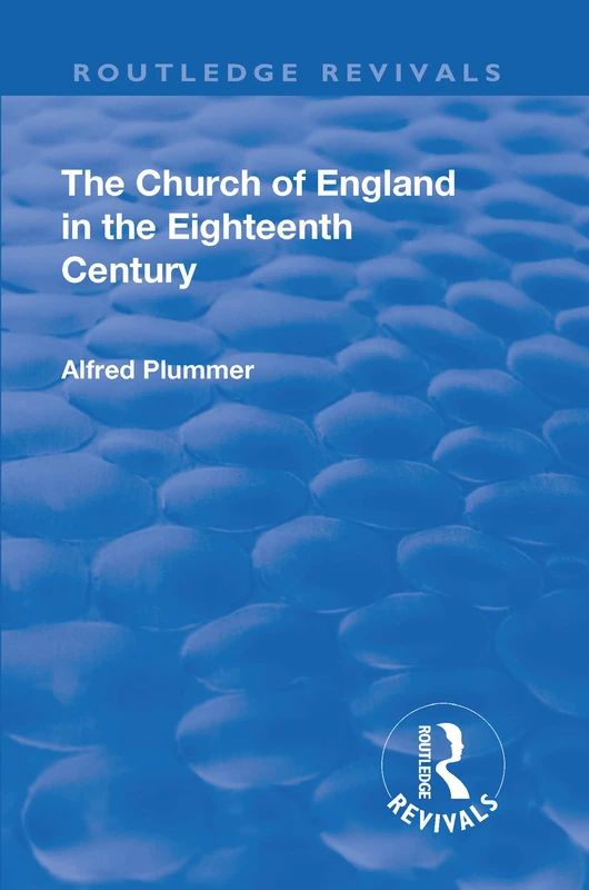 Routledge Revival: The Church of England in the 18th Century