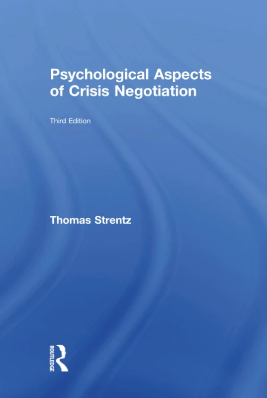 Psychological Aspects of Crisis Negotiation