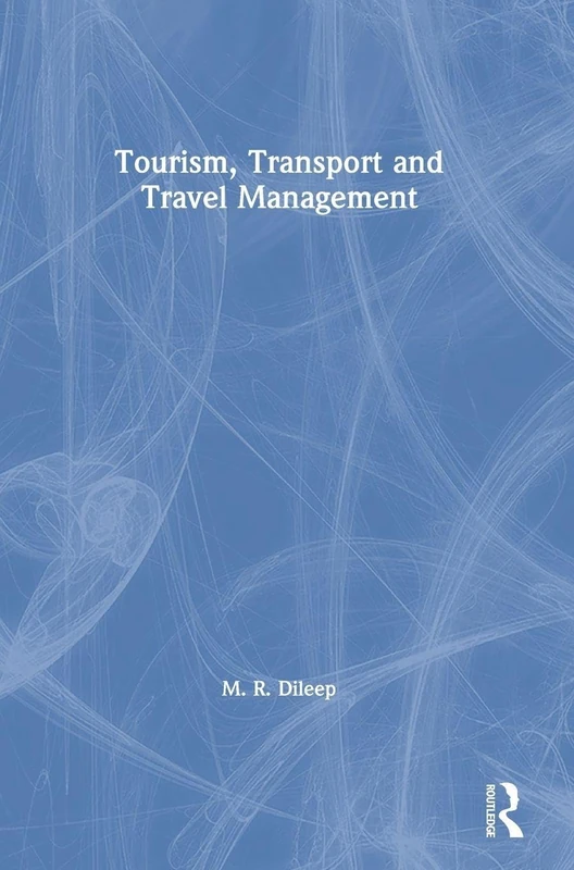 Routledge - Tourism, Transport and Travel Management Textbook