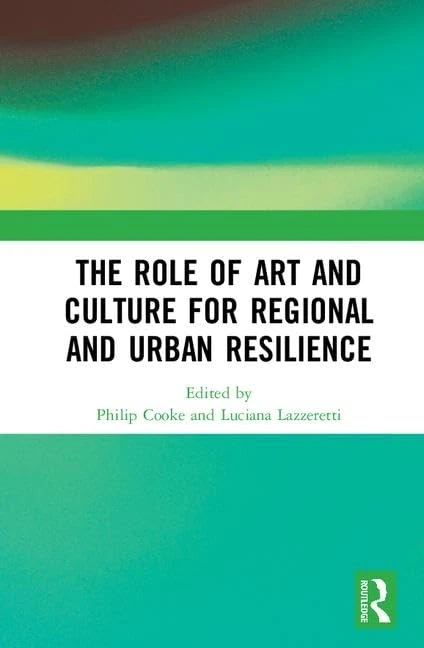 Routledge - The Role of Art and Culture for Regional Resilience