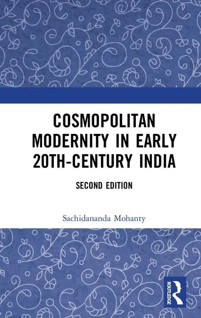 Routledge Cosmopolitan Modernity in Early 20th-Century India