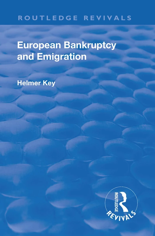 Revival: European Bankruptcy and Emigration (1924) (Routledge Revivals)