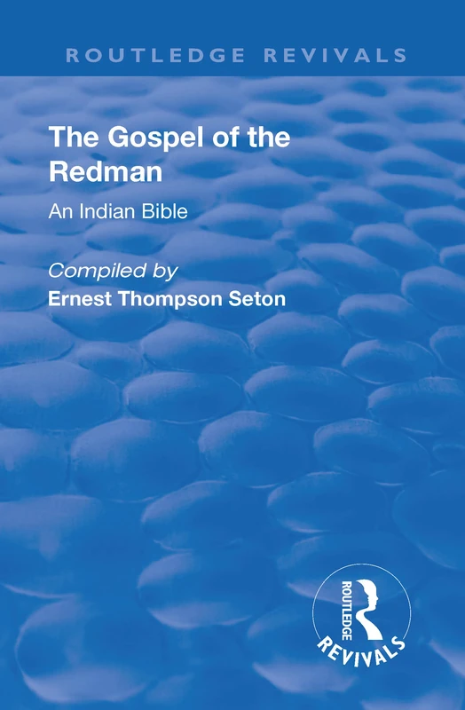 Routledge The Revival: The Gospel of the Redman (1937) Book - Image 1