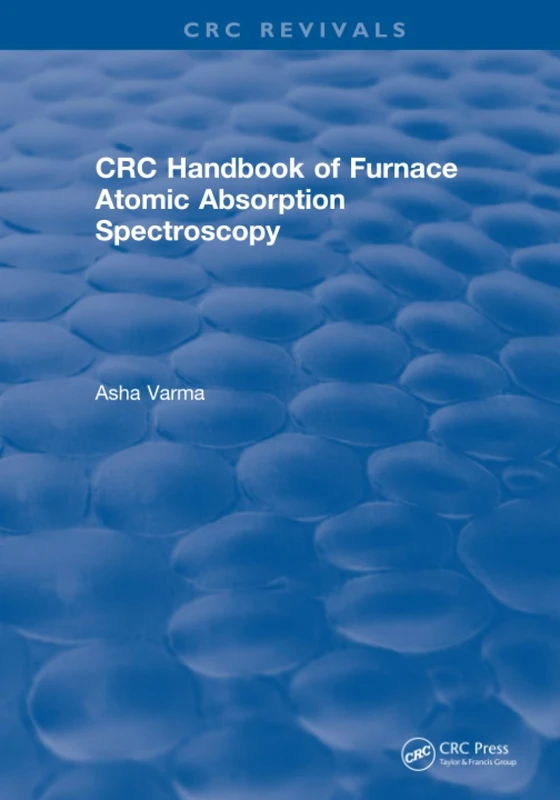 Revival: CRC Handbook of Furnace Atomic Absorption Spectroscopy (1990) (CRC Press Revivals)