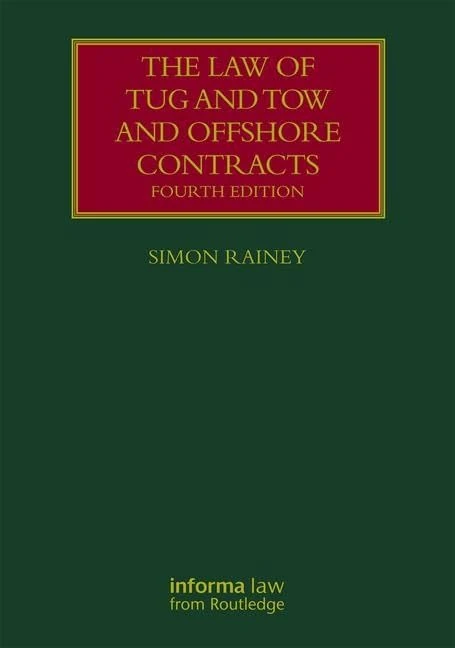 The Law of Tug and Tow and Offshore Contracts (Lloyd's Shipping Law Library)