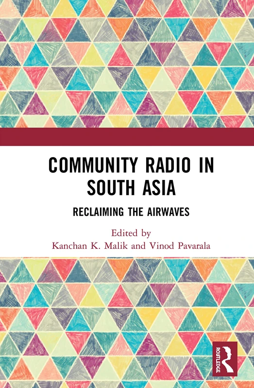 Community Radio in South Asia: Reclaiming the Airwaves