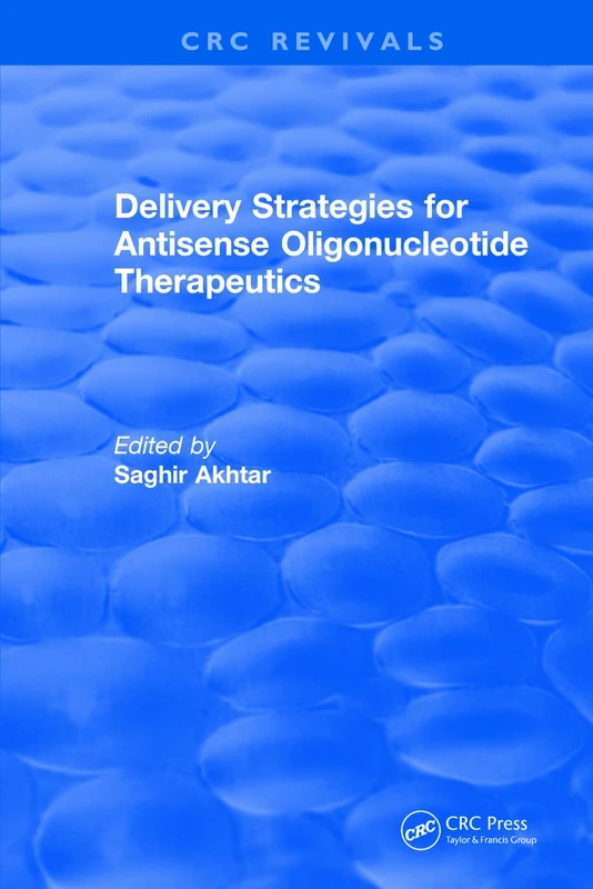Revival: Delivery Strategies for Antisense Oligonucleotide Therapeutics (1995) (CRC Press Revivals) - Image 1