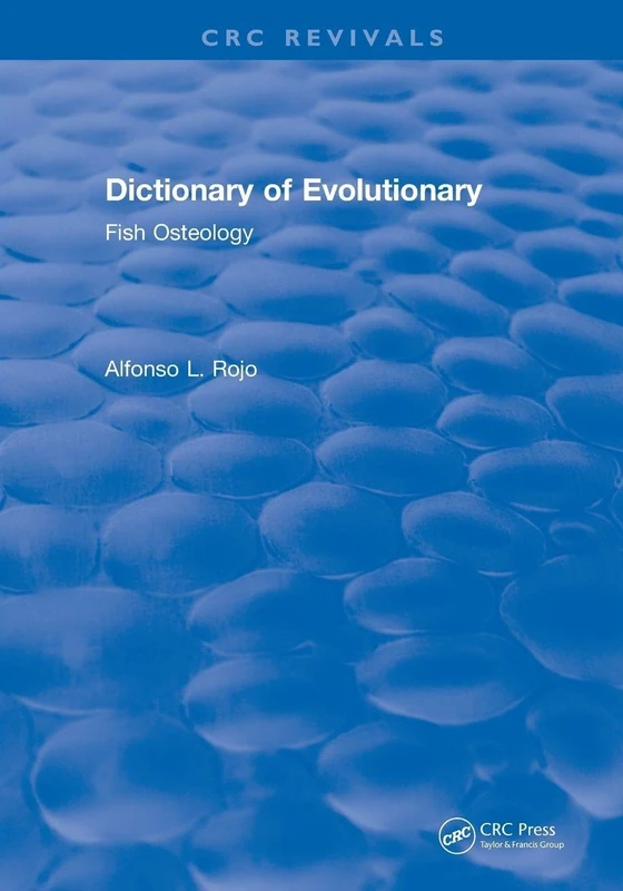 Dictionary of Evolutionary Fish Osteology (CRC Press Revivals)