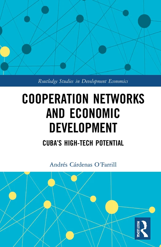 Routledge Cuba's High-Tech Potential - Economic Development - Image 1