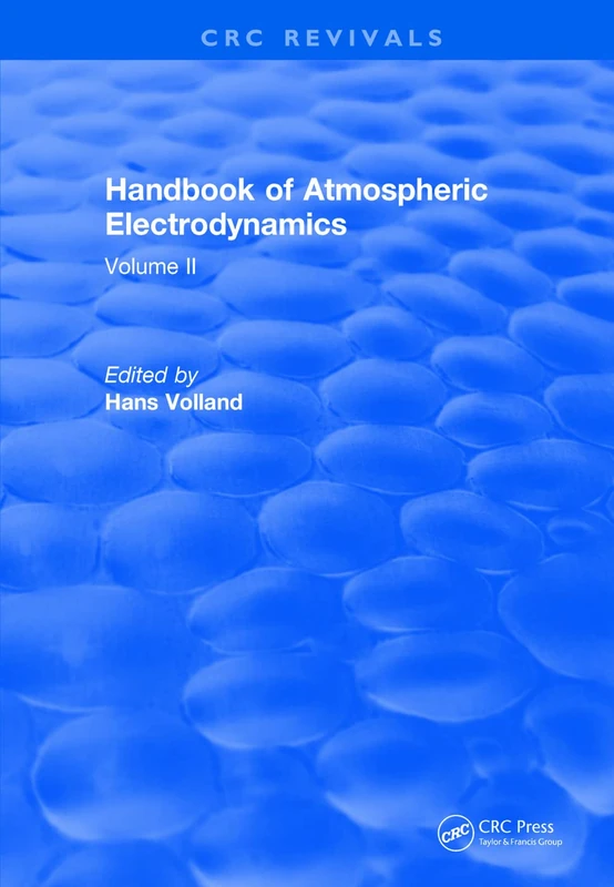 Handbook of Atmospheric Electrodynamics (1995): Volume II: 2 (CRC Press Revivals)
