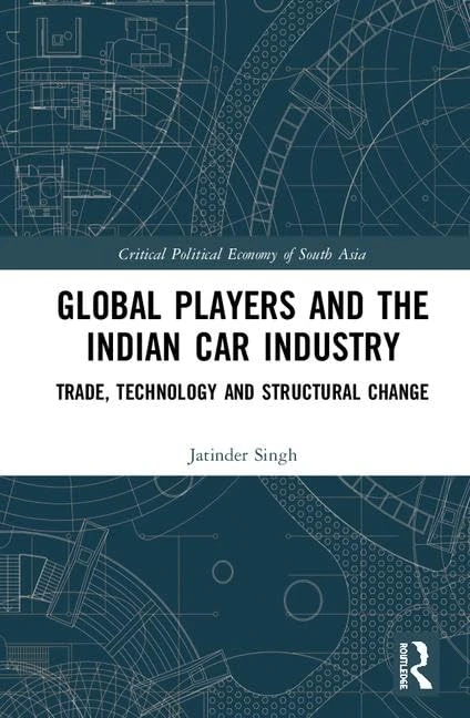 Routledge Global Players and the Indian Car Industry Book