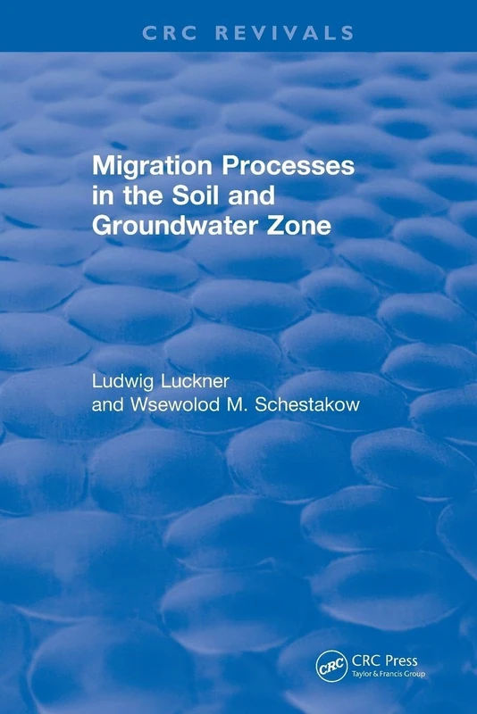 Migration Processes in the Soil and Groundwater Zone (1991) (CRC Press Revivals)