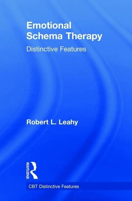 Routledge Emotional Schema Therapy: Distinctive Features Book