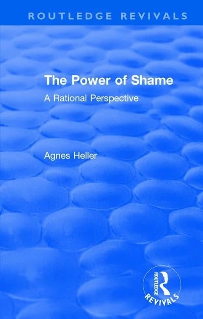 Routledge Revivals: The Power of Shame (1985) Philosophy Book