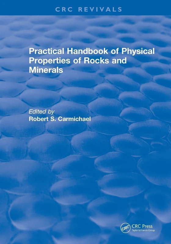 Revival: Practical Handbook of Physical Properties of Rocks and Minerals (1988) (CRC Press Revivals)
