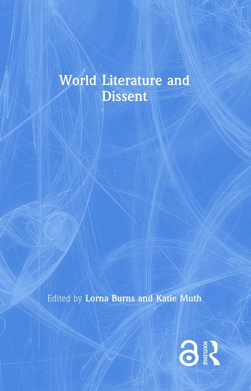 Routledge World Literature and Dissent - Academic Book