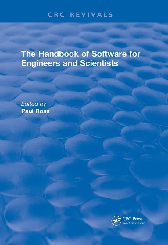 Revival: The Handbook of Software for Engineers and Scientists (1995) (CRC Press Revivals)