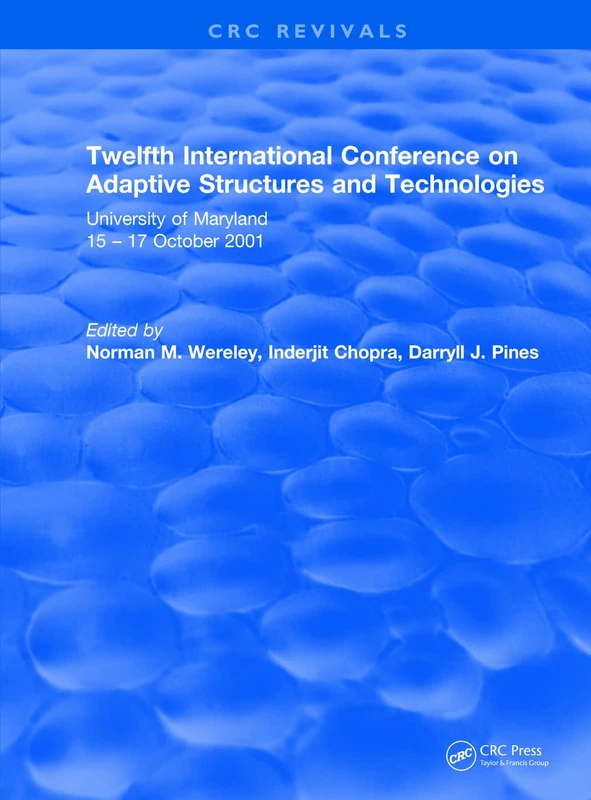 Revival: Twelfth International Conference on Adaptive Structures and Technologies (2002): University of Maryland 15–17 October 2001 (CRC Press Revivals) - Image 1