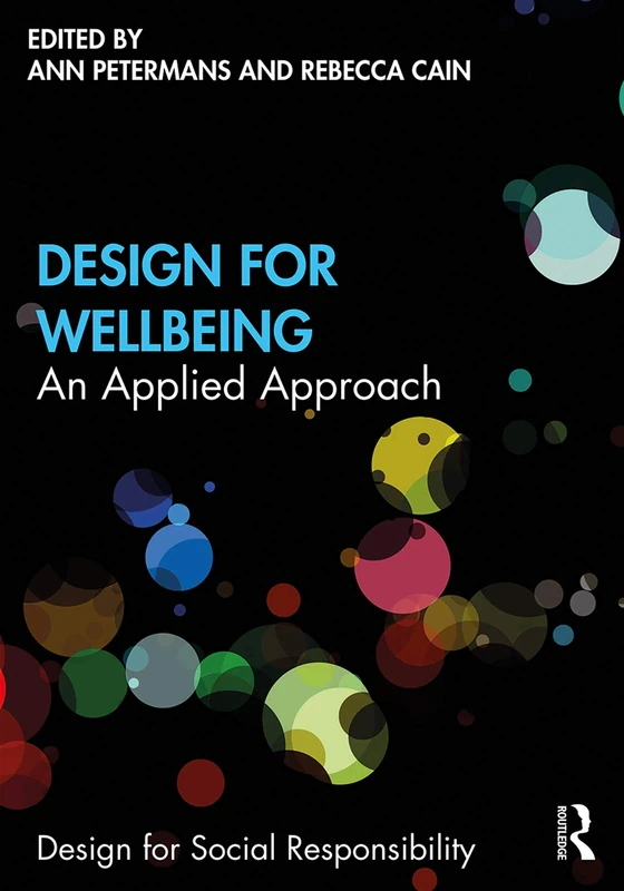Routledge Design for Wellbeing - An Applied Approach Book