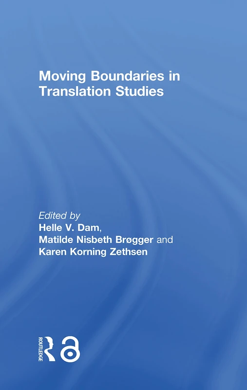 Moving Boundaries in Translation Studies