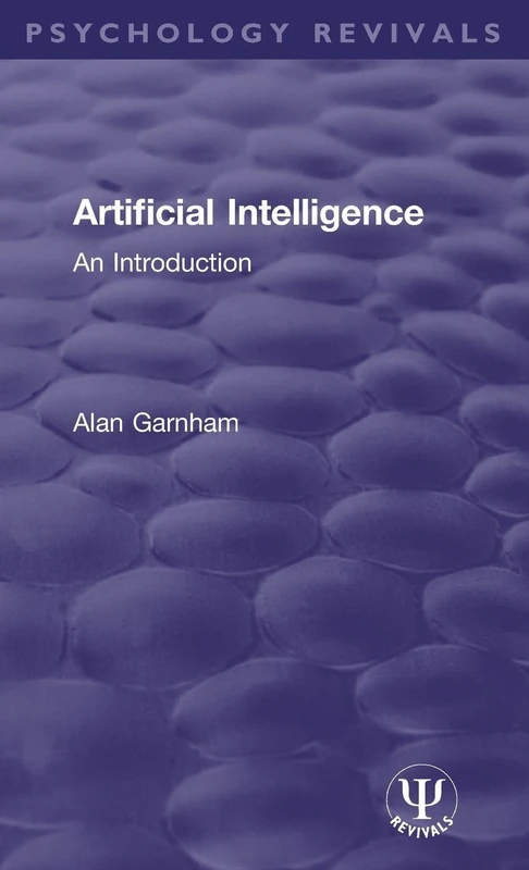 Artificial Intelligence: An Introduction (Psychology Revivals)