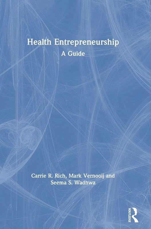 Health Entrepreneurship: A Practical Guide