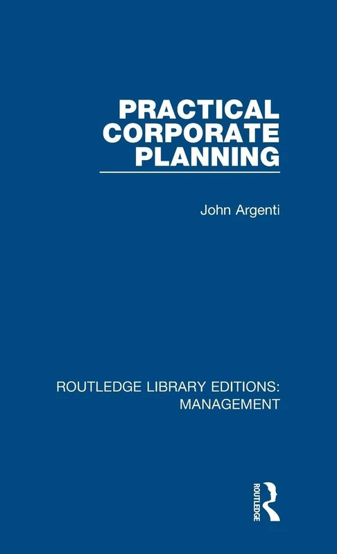 Routledge Practical Corporate Planning - Management Library