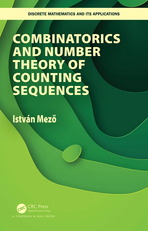 CRC Press Combinatorics and Number Theory of Counting Sequences