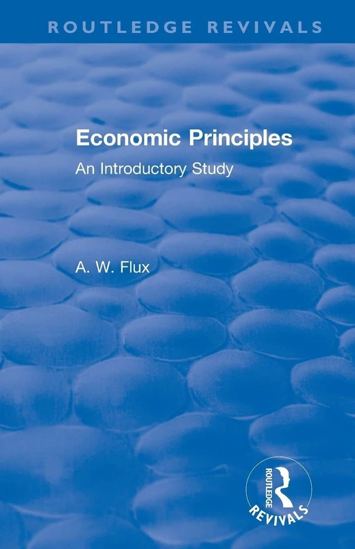 Economic Principles: An Introductory Study (Routledge Revivals)