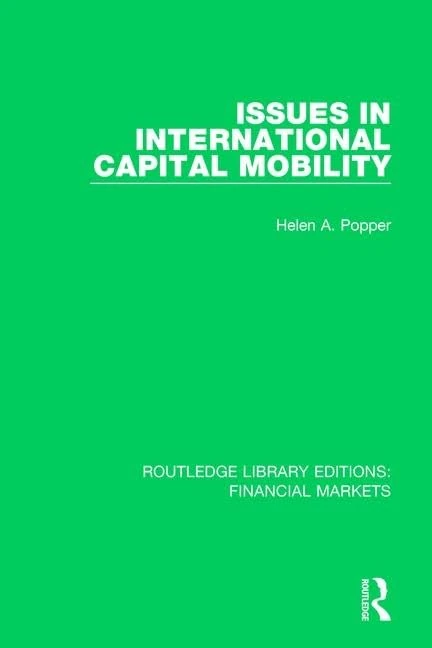 Issues in International Captial Mobility: 13 (Routledge Library Editions: Financial Markets)