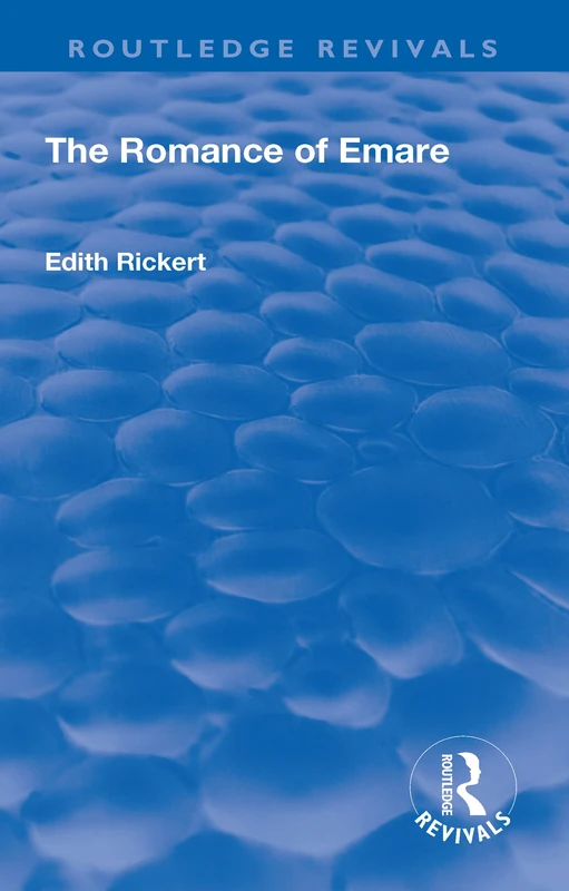 The Revival: The Romance of Emare (1906) (Routledge Revivals)