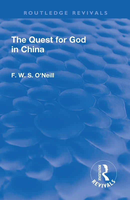 The Quest for God in China (Routledge Revivals) - Image 1