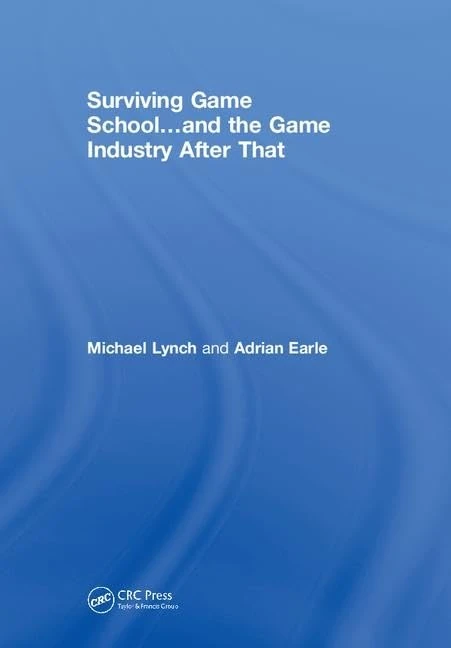 Surviving Game School…and the Game Industry After That