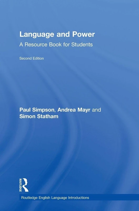 Language and Power: A Resource Book for Students (Routledge English Language Introductions)