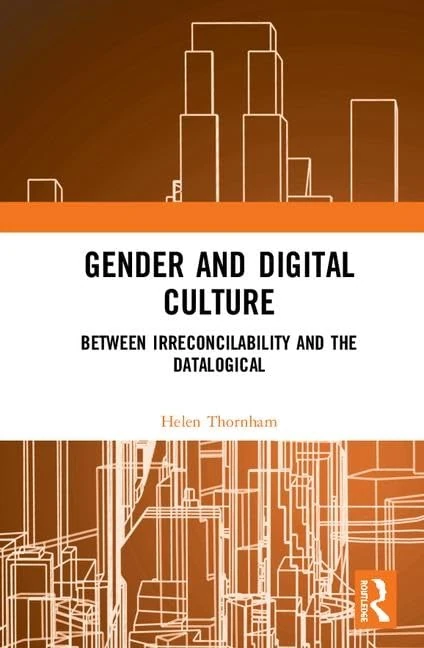 Routledge Gender and Digital Culture - Academic Sociology Book