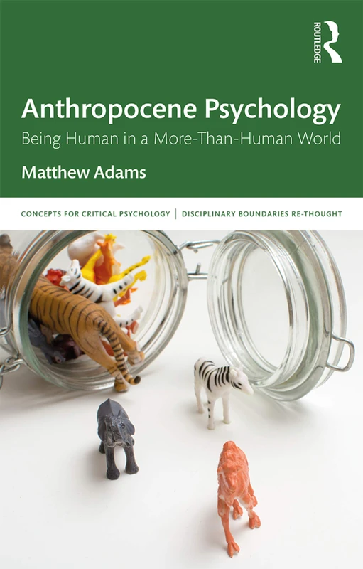 Routledge Anthropocene Psychology - Being Human Book