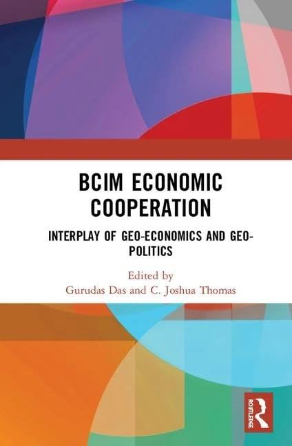 Routledge BCIM Economic Cooperation - Geo-economics & Politics