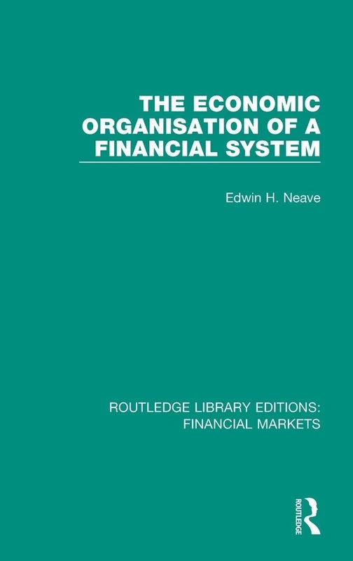 Routledge The Economic Organisation of a Financial System - Book