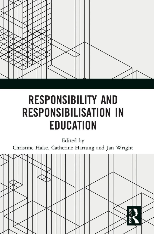 Routledge - Responsibility and Responsibilisation in Education