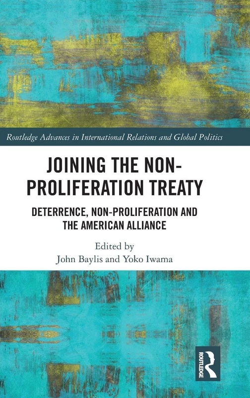 Routledge Joining the Non-Proliferation Treaty Book