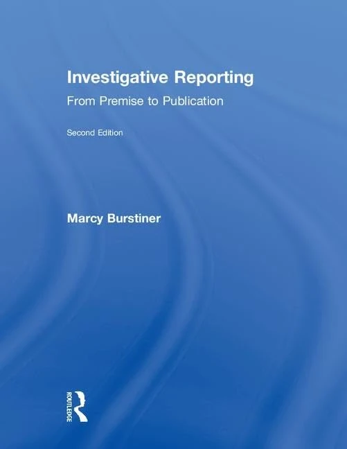 Investigative Reporting: From Premise to Publication