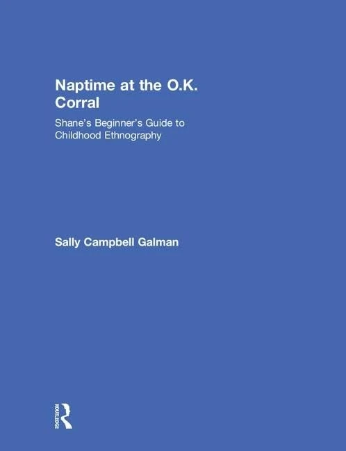 Routledge - Naptime at the O.K. Corral: Childhood Ethnography