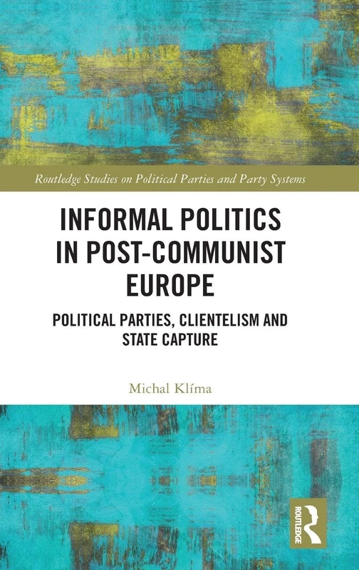 Routledge Informal Politics in Post-Communist Europe Book - Image 1