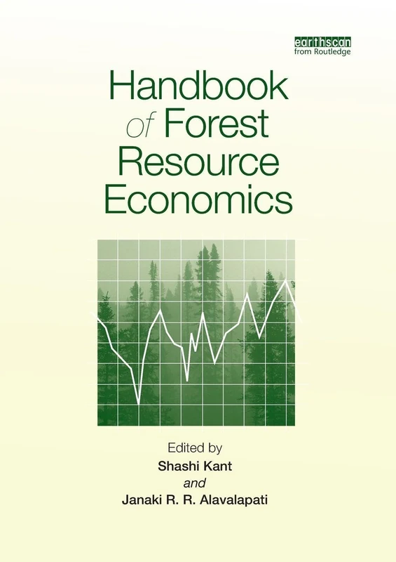 Handbook of Forest Resource Economics (Routledge Environment and Sustainability Handbooks)