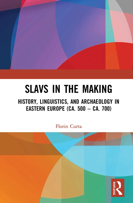 Routledge Slavs in the Making - Eastern Europe History Book