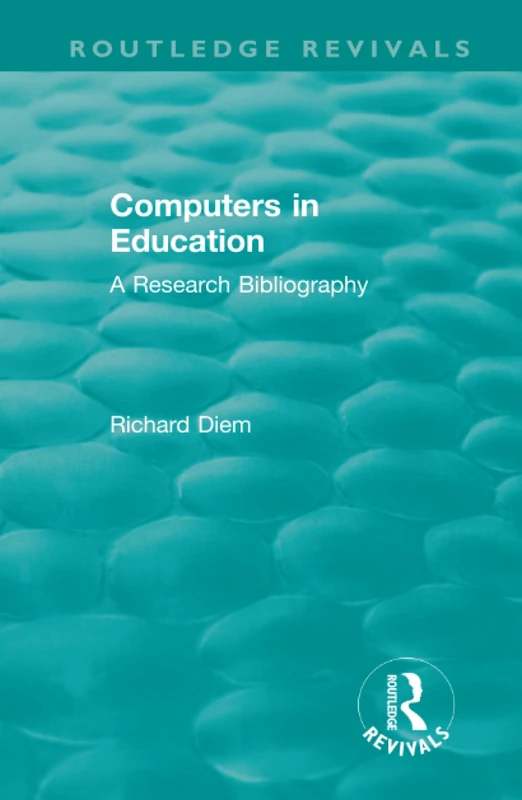 Computers in Education (1988): A Research Bibliography (Routledge Revivals)