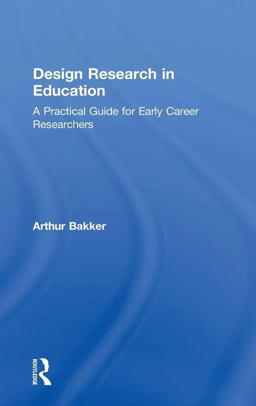 Routledge Design Research in Education - Practical Guide