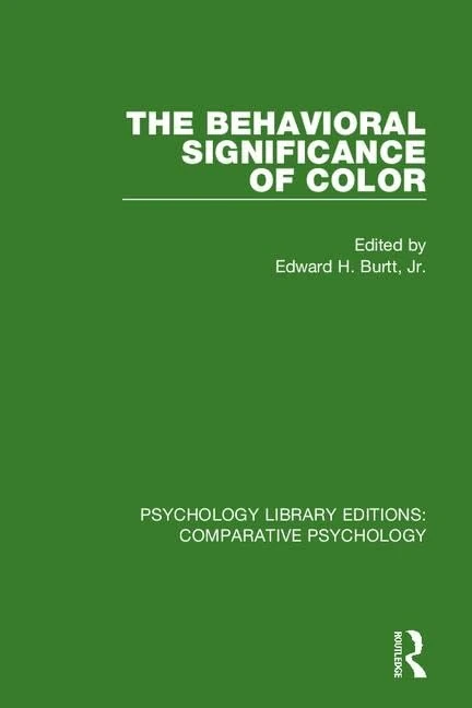 The Behavioral Significance of Color (Psychology Library Editions: Comparative Psychology)