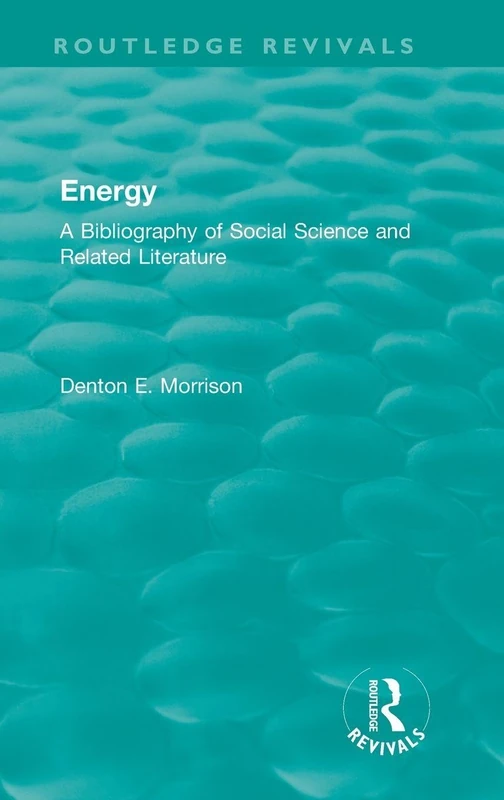 Routledge Revivals: Energy (1975): A Bibliography of Social Science and Related Literature
